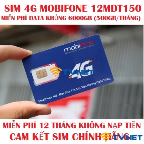 Sim 4G Mobifone 12MDT150 DATA khủng 6000GB. Miễn phí 12 tháng không nạp tiền