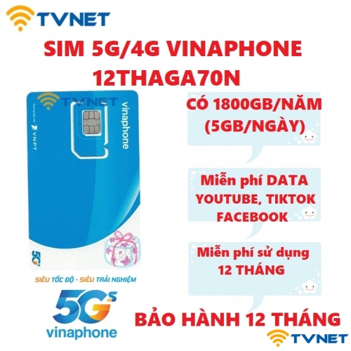 Sim 5G/4G Vinaphone 12THAGA70N không giới hạn DATA xem Youtube, Tiktok, Facebook - 1800Gb/Năm Trọn gói 12 tháng không nạp tiền
