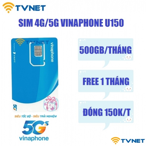 Sim 5G/4G Vinaphone U150 DATA khủng 500GB/Tháng. Miễn phí 1 tháng đầu