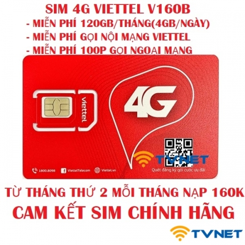 Sim 4G Viettel V160b DATA siêu khủng 120Gb/Tháng. Gọi thả ga miễn phí